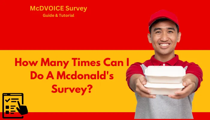 How Many Times Can I Do A Mcdonald's Survey?