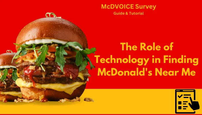 The Role of Technology in Finding McDonald's Near Me The Role of Technology in Finding McDonald's Near Me