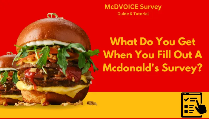 What Do You Get When You Fill Out A Mcdonald's Survey?